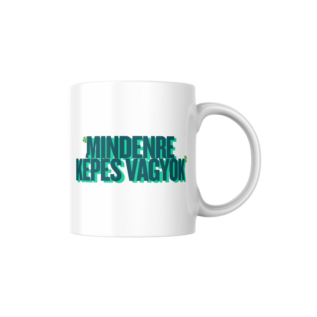 Mindenre képes vagyok, minden célom elérem bögre