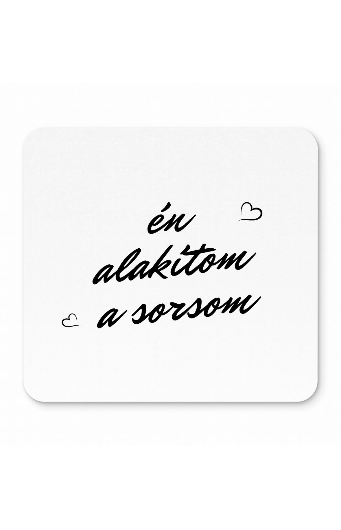Én alakítom a sorsom egérpad