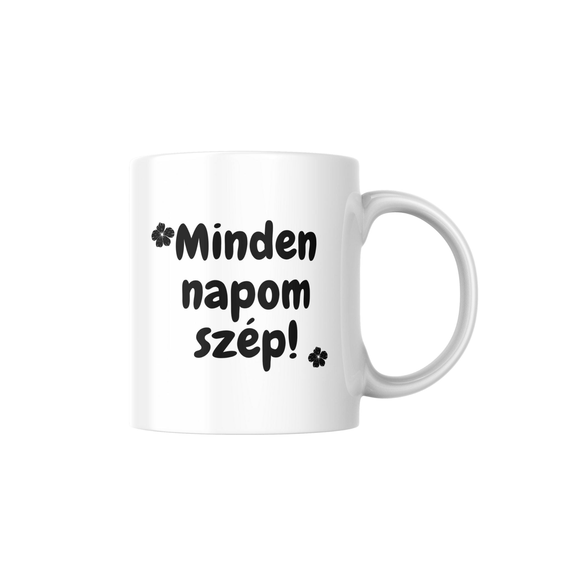 Ma is áldott vagyok! Minden napom szép! bögre