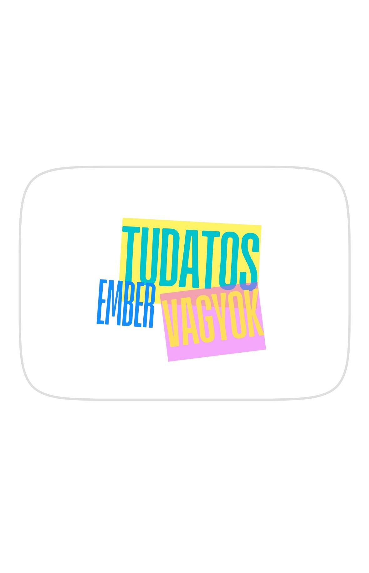 Tudatos ember vagyok téglalap alakú hűtőmágnes