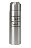 Minden nap egy ajándék! Ma is közelebb kerülök a célomhoz! fém termosz